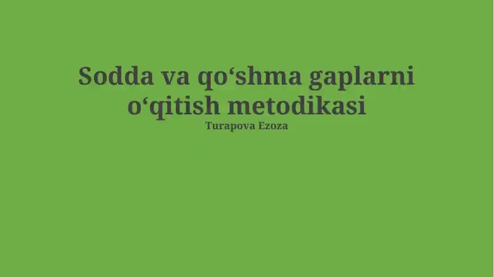 Sodda va qoʻshma gaplarni oʻqitish metodikasi