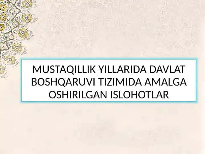 Mustaqillik Yillarida Davlat Boshqaruv Tizimida Amalga Oshirilgan Ishlar