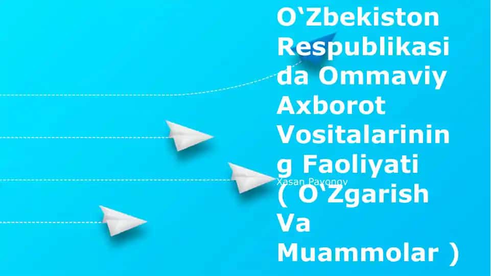 O‘mmaviy Axborot Vositalarining Faoliyati