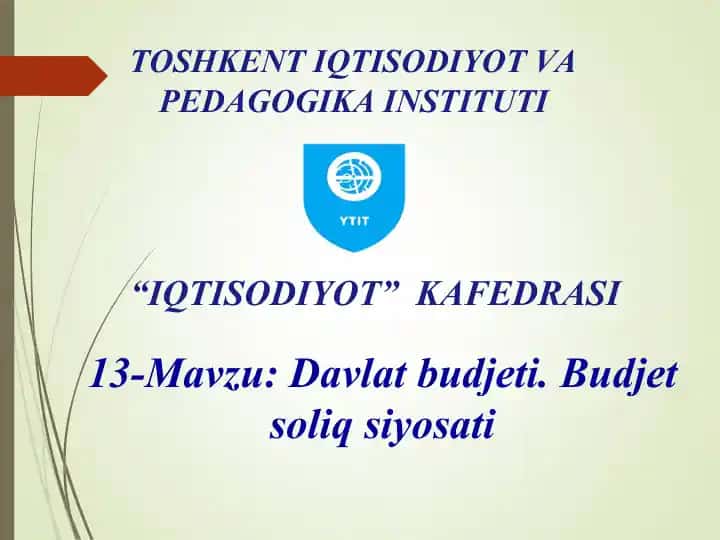Davlat budjeti. Budjet soliq siyosati