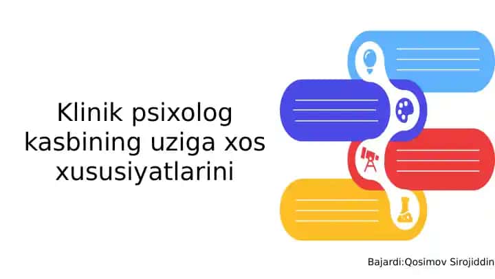 Klinik psixolog kasbining uziga xos xususiyatlarini