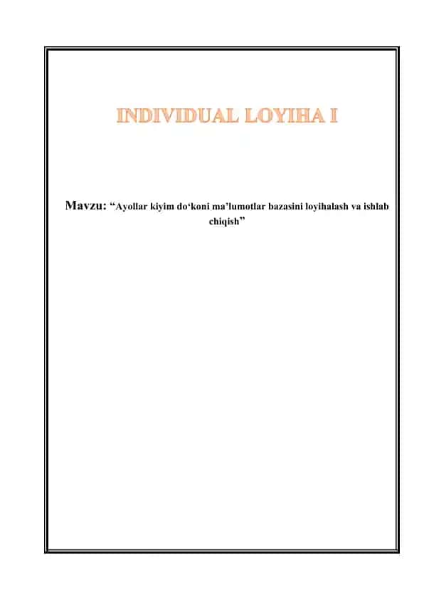 Ayollar kiyim do‘koni ma’lumotlar bazasini loyihalash va ishlab chiqish