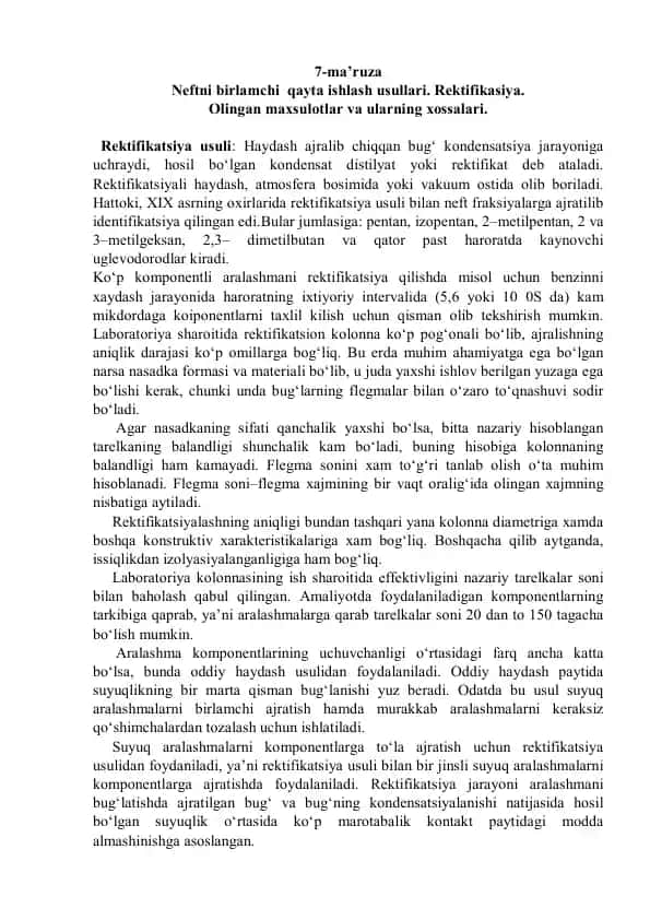 Neftni birlamchi qayta ishlash usullari. Rektifikasiya. Olingan maxsulotlar va ularning xossalari