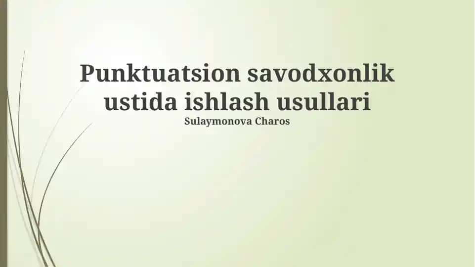 Punktuatsion savodxonlik ustida ishlash usullari