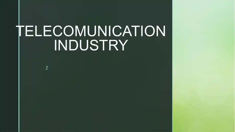 TELECOMUNICATION INDUSTRY
