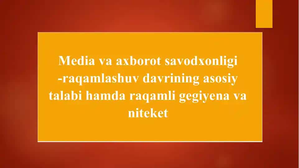 Media va axborot savodxonligi -raqamlashuv