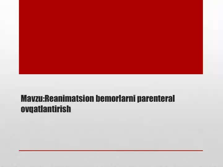 Reanimatsion bemorlarni parenteral ovqatlantirish