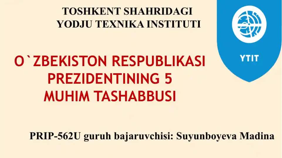 O‘zbekiston Respublikasi Prezidentining 5 muhim tashabbusi