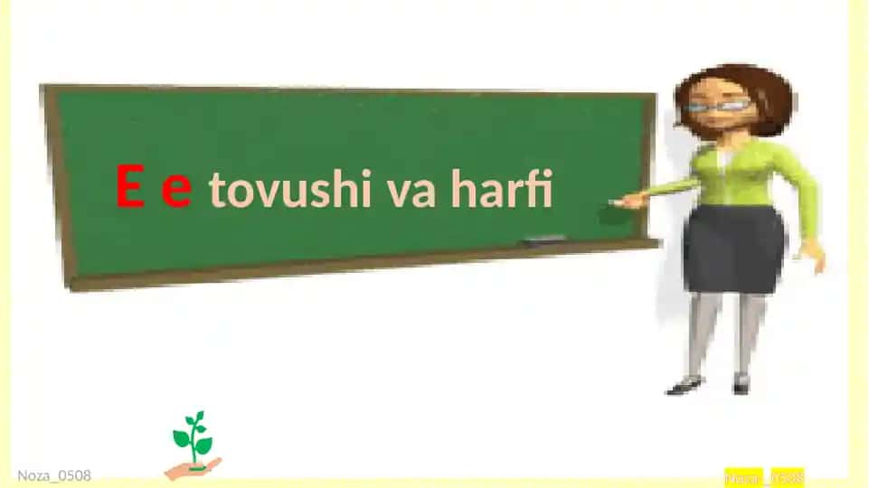 E e tovushi va harfi