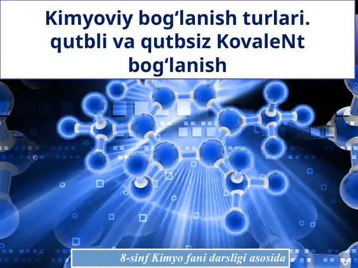 Kimyoviy bog‘lanish turlari