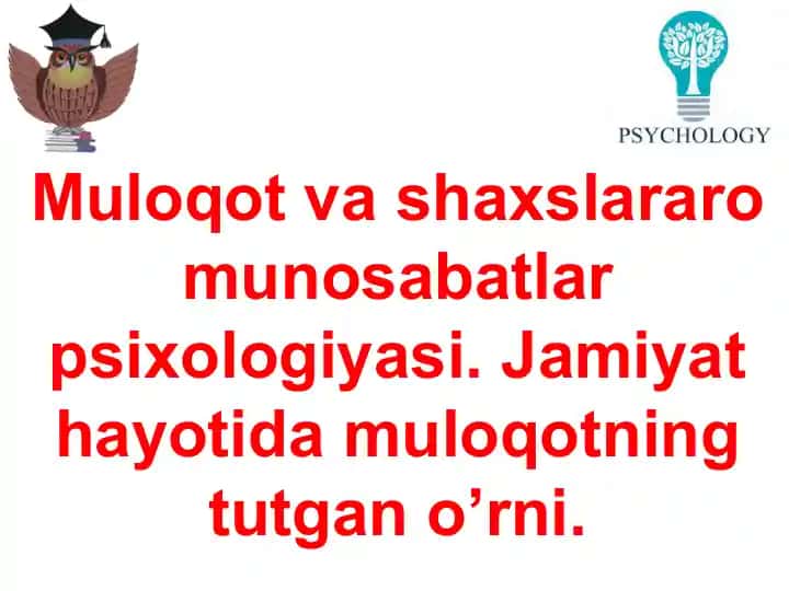 Muloqotvashaxslararomunosabatlarpsixologiyasi