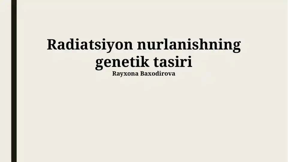 Radiatsiyon nurlanishning genetik tasiri