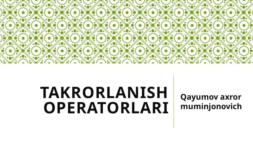 Takrorlanish operatorlari