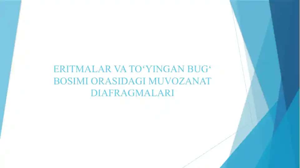 ERITMALAR VA TOʻYINGAN BUGʻ BOSIMI ORASIDAGI MUVOZANAT DIAFRAGMALARI