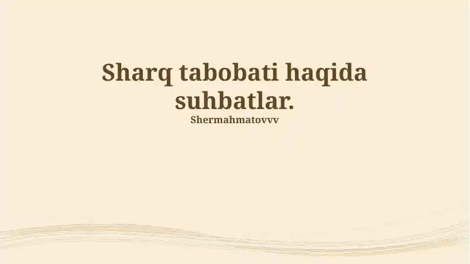 Sharq tabobati haqida suhbatlar