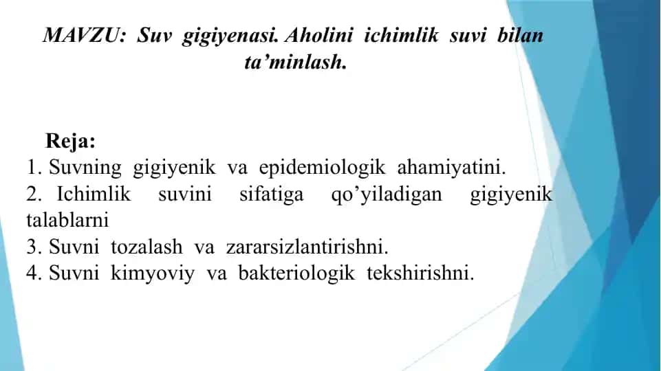 Suv gigiyenasi.Aholini ichimlik suvi bilan ta’minlash