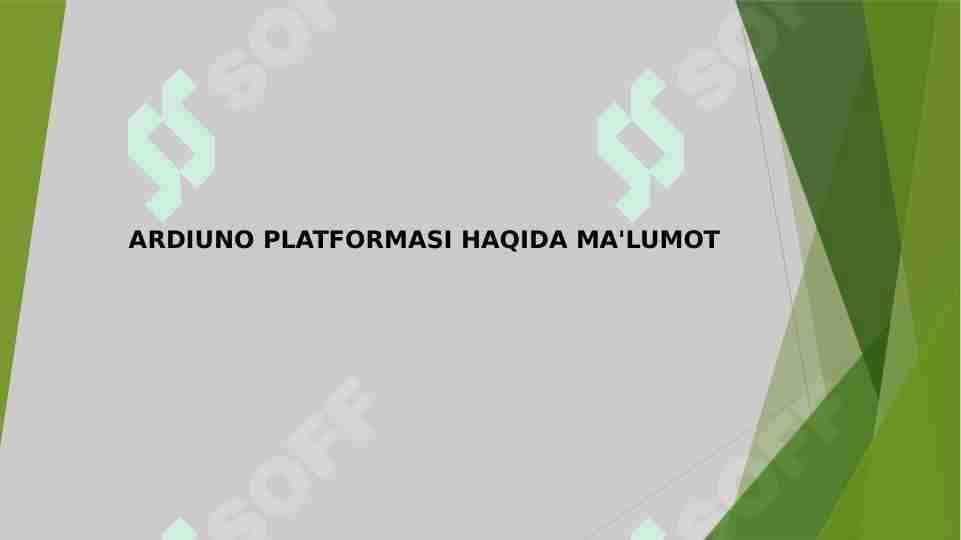 ARDIUNO PLATFORMASI HAQIDA MA'LUMOT