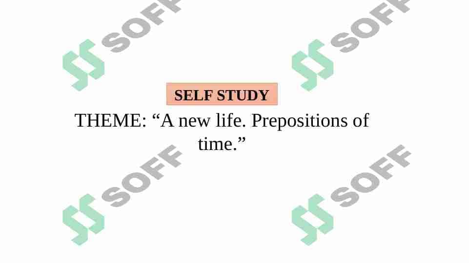 A new life. Prepositions of time