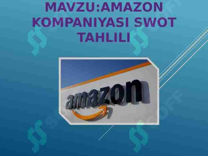 Amazon kompaniyasi va SWOT tahlili