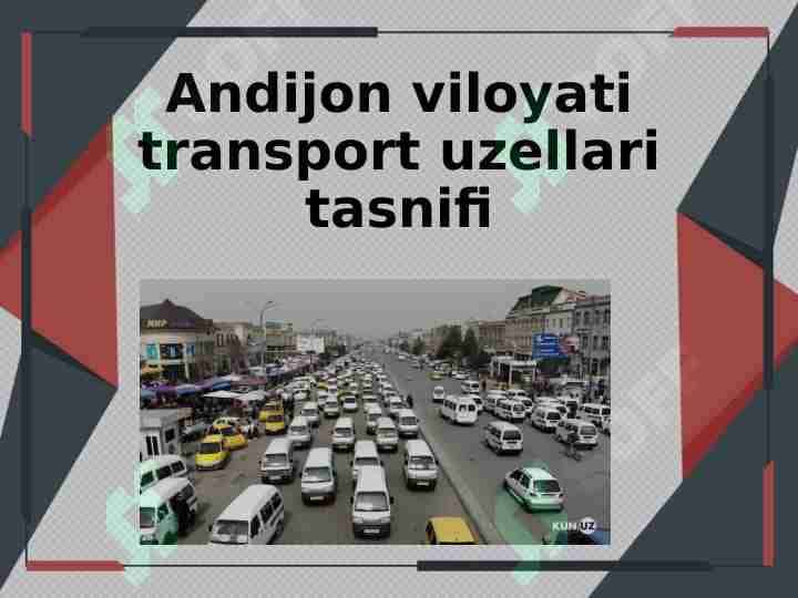 Andijon viloyati transport uzellari tasnifi