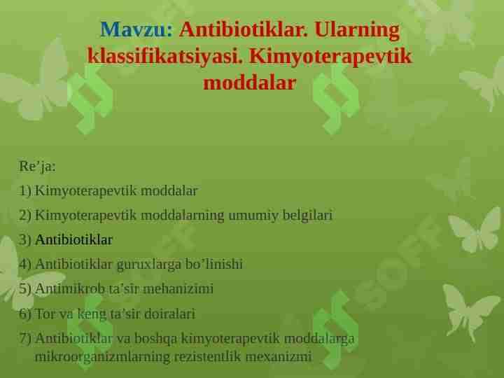 Antibiotiklar. Ularning klassifikatsiyasi. Kimyoterapevtik moddalar