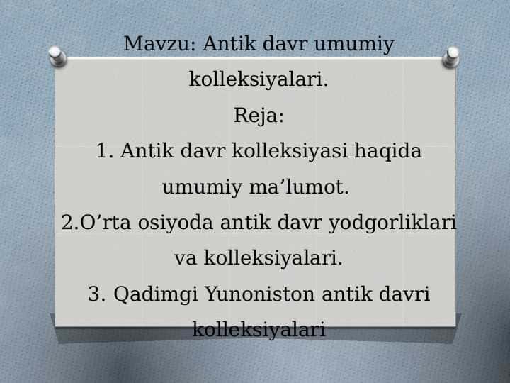 Antik davr kolleksiyalari.