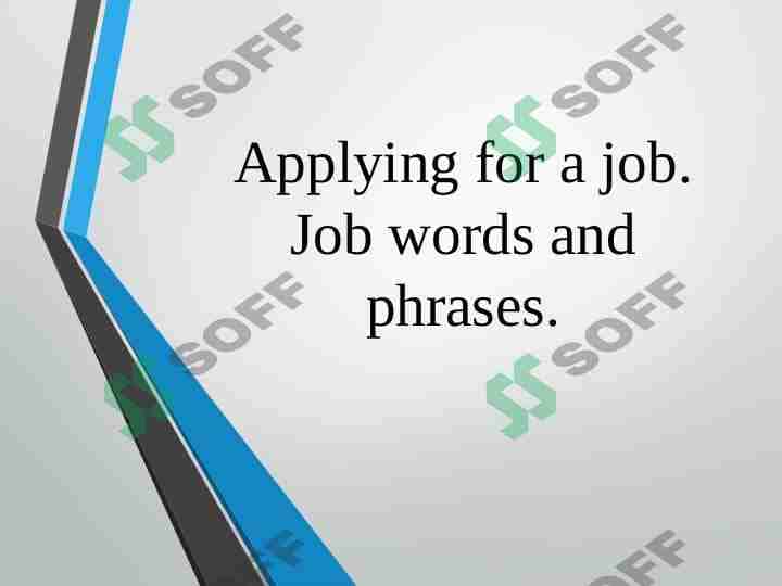 Applying for a job. Job words and phrases.