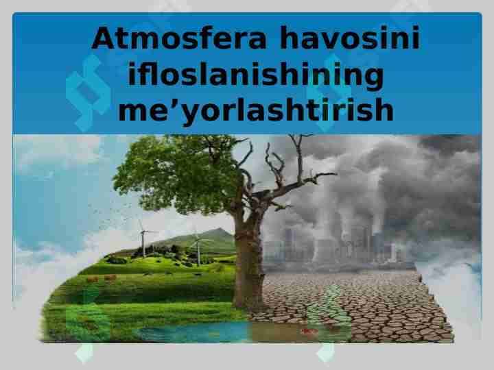 Atmosfera havosini ifloslanishining me’yorlashtirish
