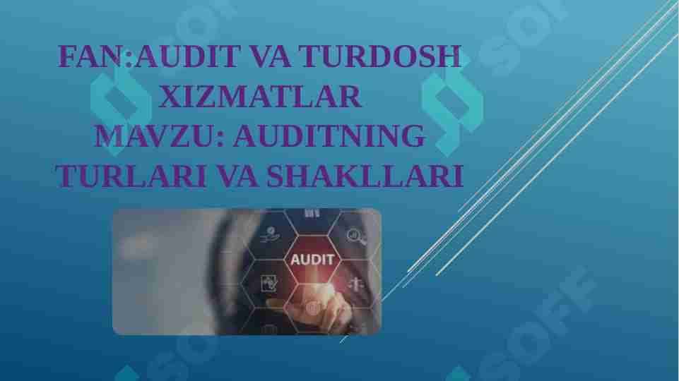 Auditning turlari va shakllari