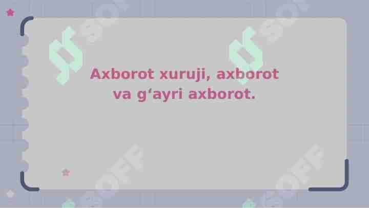 Axborot xuruji, axborot va g'ayri axborot
