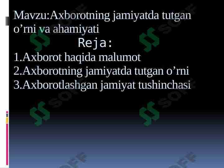 Axborotning jamiyatda tutgan o’rni va ahamiyati