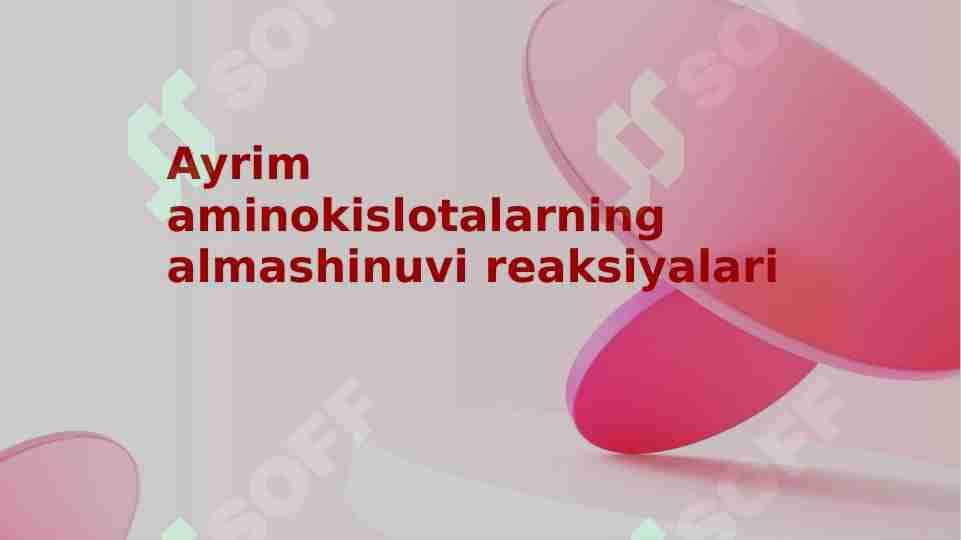 Ayrim aminokislotalarning almashinuvi reaksiyalari