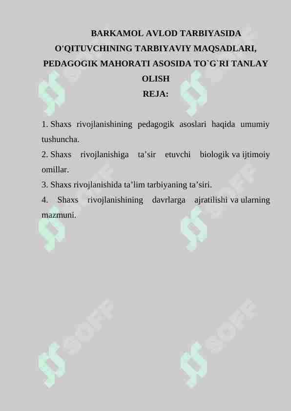 BARKAMOL AVLOD TARBIYASIDA O'QITUVCHINING TARBIYAVIY MAQSADLARI, PEDAGOGIK MAHORATI ASOSIDA TO`G`RI TANLAY OLISH