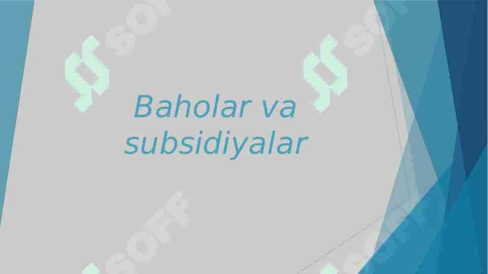 Baholar va subsidiyalar