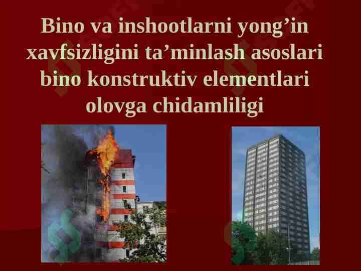 Bino va inshootlarni yong’in xavfsizligini ta’minlash asoslari bino
