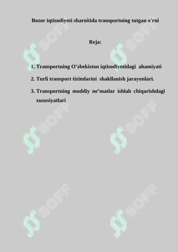Bozor iqtisodiyoti sharoitida transportning tutgan o'rni