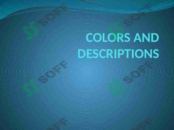 Colors and descriptions