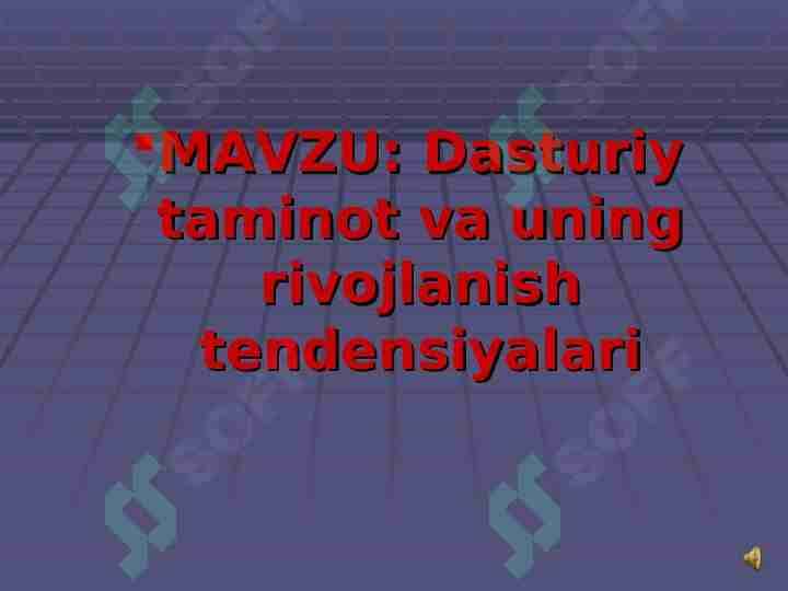 Dasturiy taminot va uning rivojlanish tendensiyalari