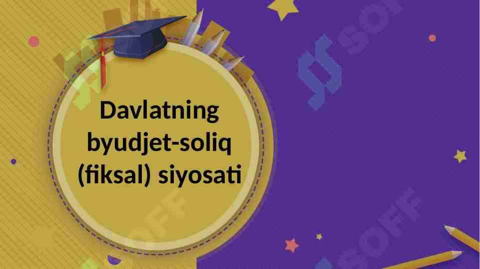 Davlatning fiksal siyosati