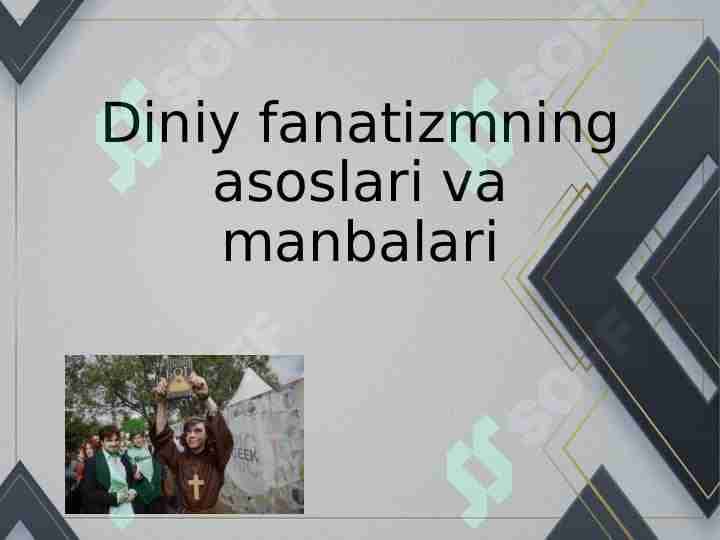 Diniy fanatizmning asoslari va manbalari