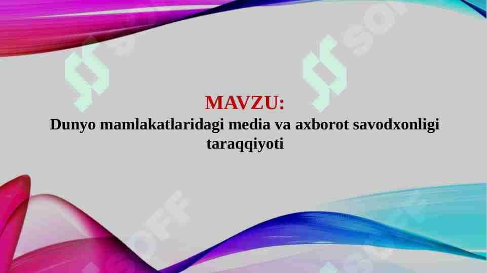 Dunyo mamlakatlaridagi media va axborot savodxonligi taraqqiyoti