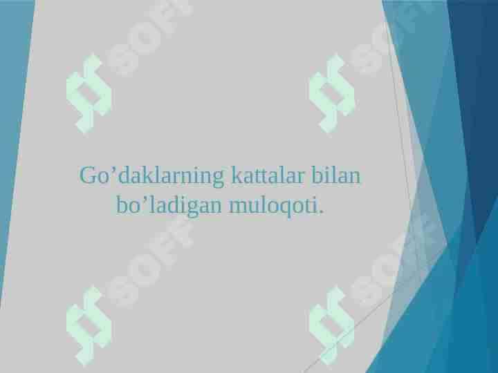 Go’daklarning kattalar bilan bo’ladigan muloqoti