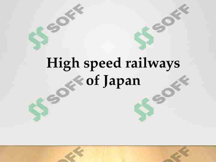 High speed railways of Japan