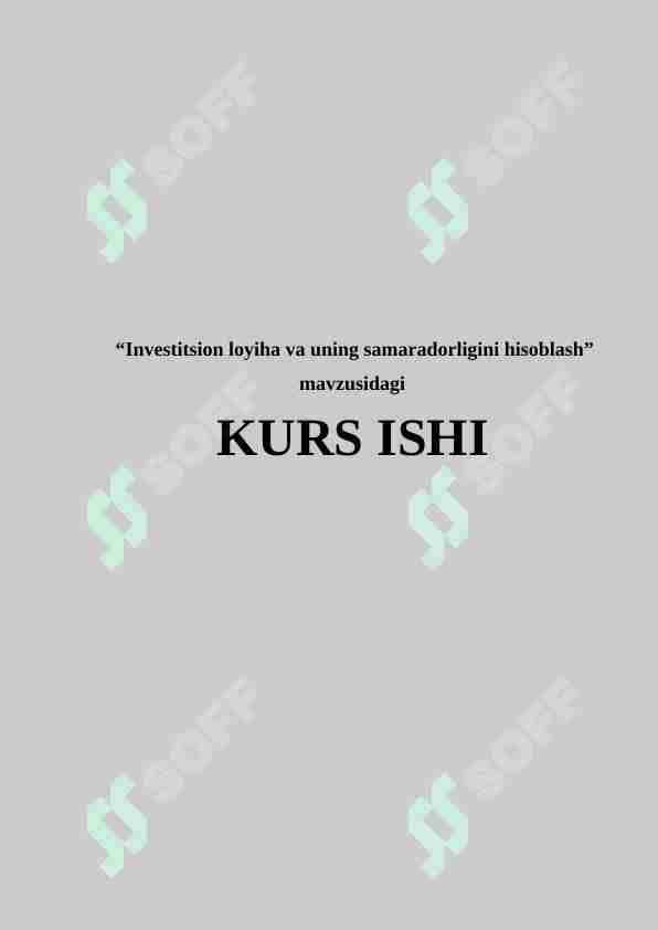 Investitsion loyiha va uning samaradorligini hisoblash