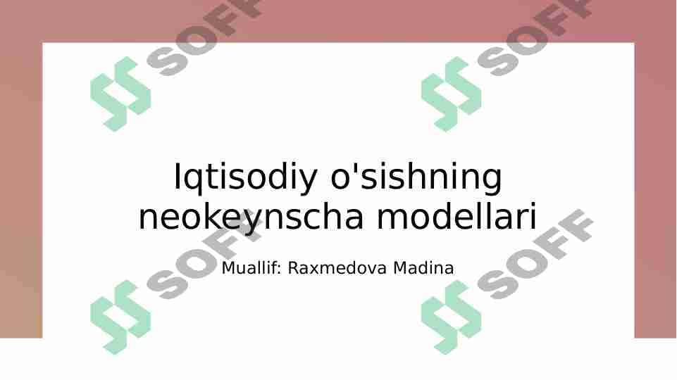 Iqtisodiy o'sishning neokeynscha modellari