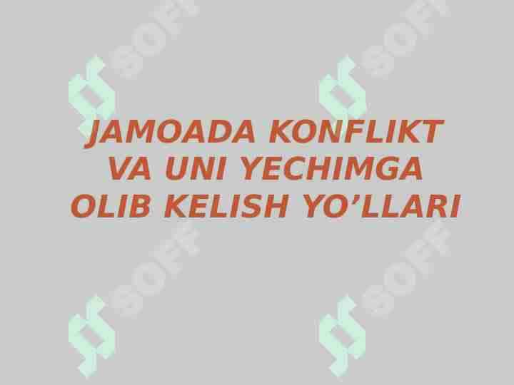 JAMOADA KONFLIKT VA UNI YECHIMGA OLIB KELISH YO’LLARI