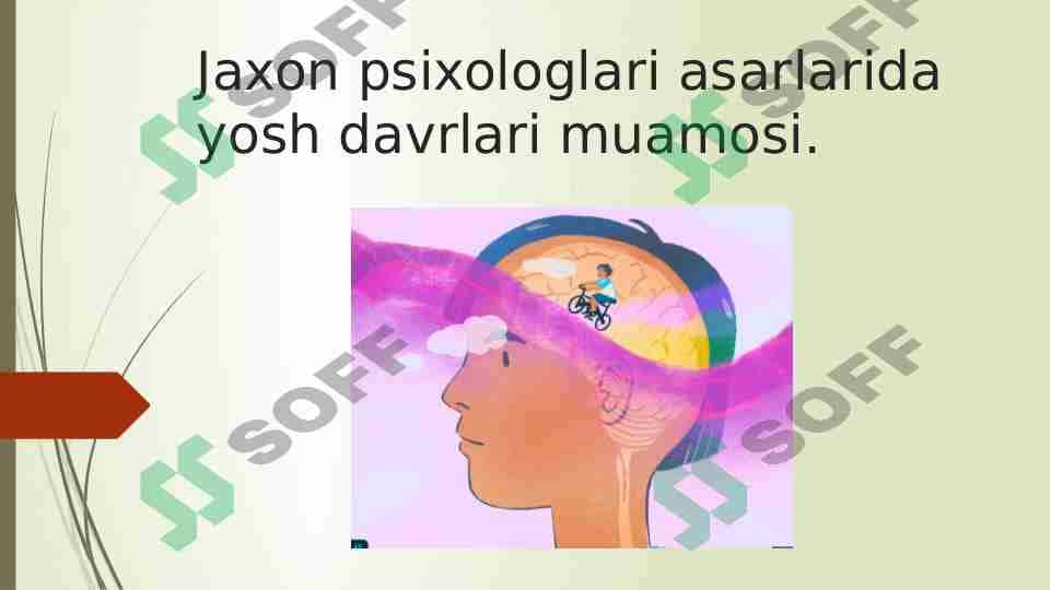 Jaxon psixologlari asarlarida yosh davrlari muamosi