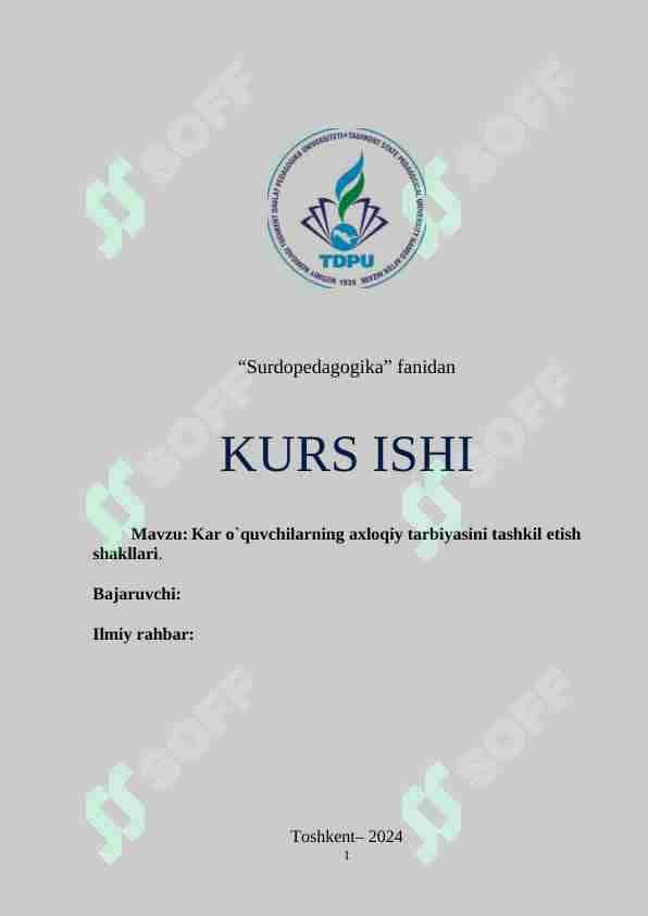 Kar o`quvchilarning axloqiy tarbiyasini tashkil etish shakllari