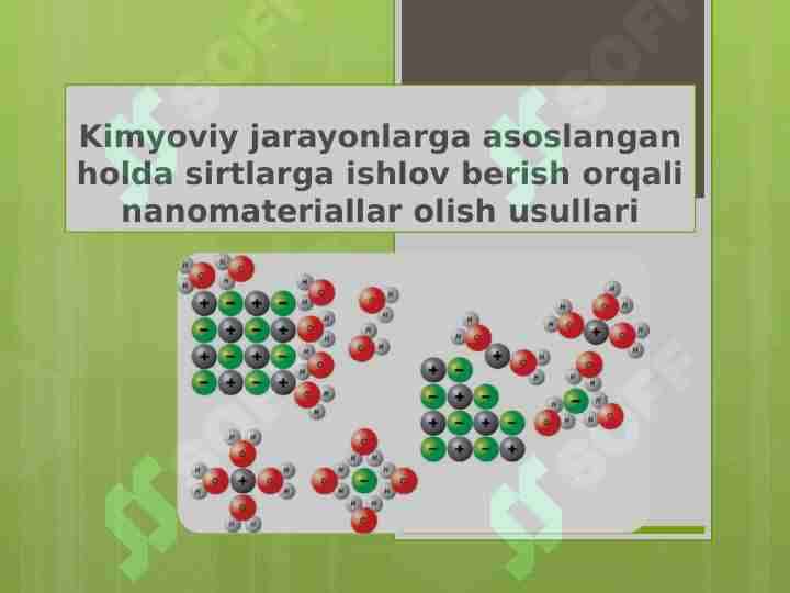 Kimyoviy jarayonlarga asoslangan holda sirtlarga ishlov berish orqali nanomateriallar olish usullari