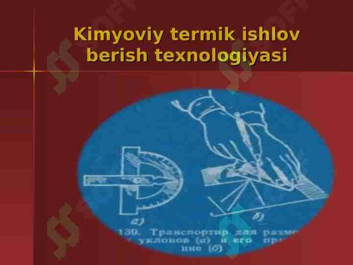 Kimyoviy termik ishlov berish texnologiyasi